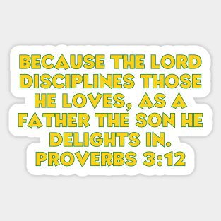 Bible Verse Proverbs 3:12 Sticker